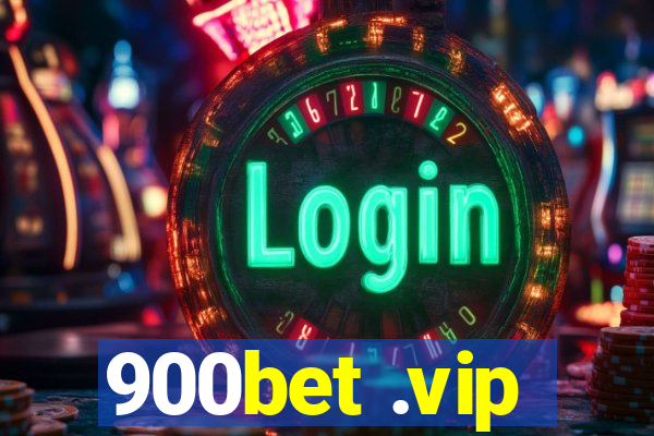 900bet .vip