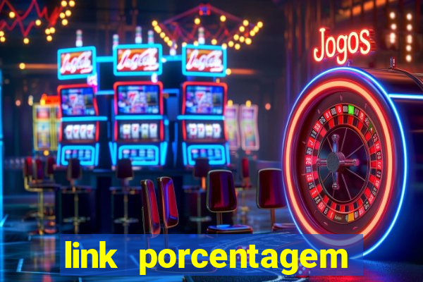 link porcentagem slots pp