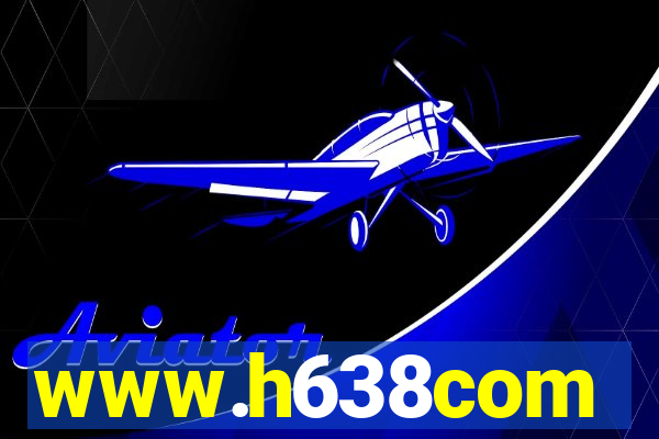 www.h638com