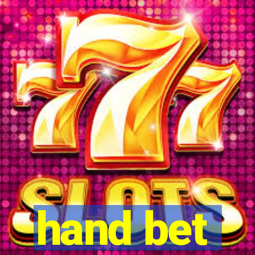 hand bet