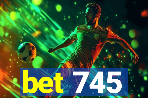 bet 745