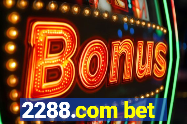 2288.com bet