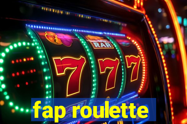 fap roulette