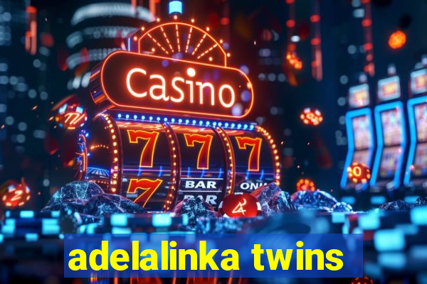 adelalinka twins