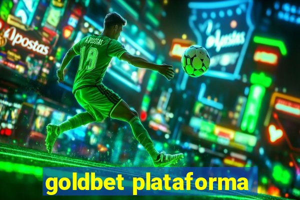 goldbet plataforma