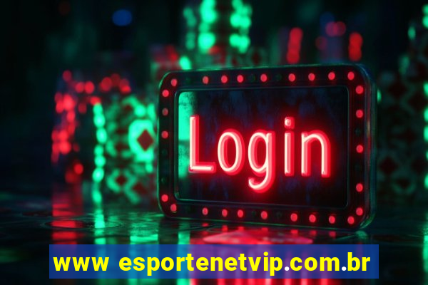 www esportenetvip.com.br