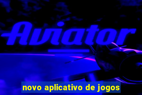 novo aplicativo de jogos