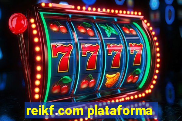 reikf.com plataforma