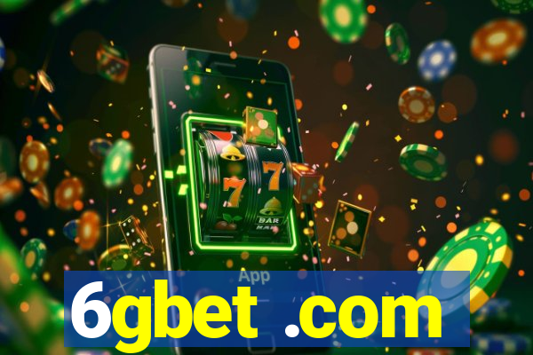 6gbet .com