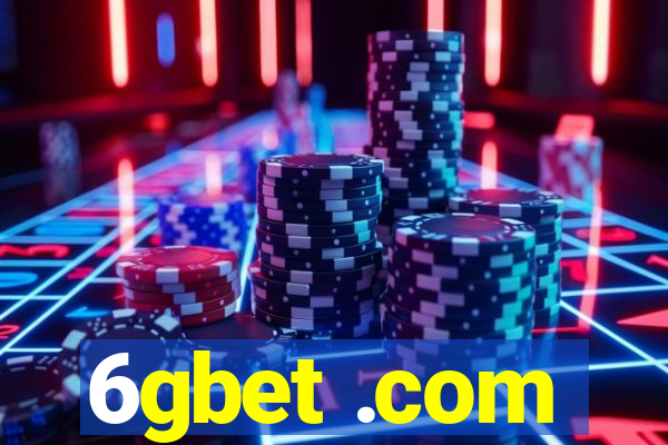 6gbet .com