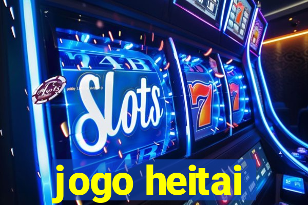 jogo heitai