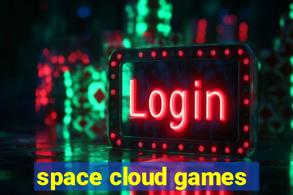 space cloud games