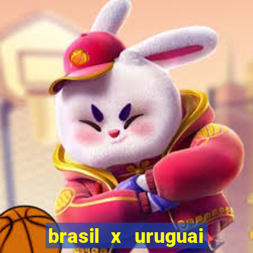 brasil x uruguai ao vivo multicanais