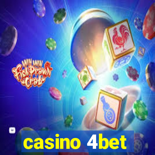 casino 4bet