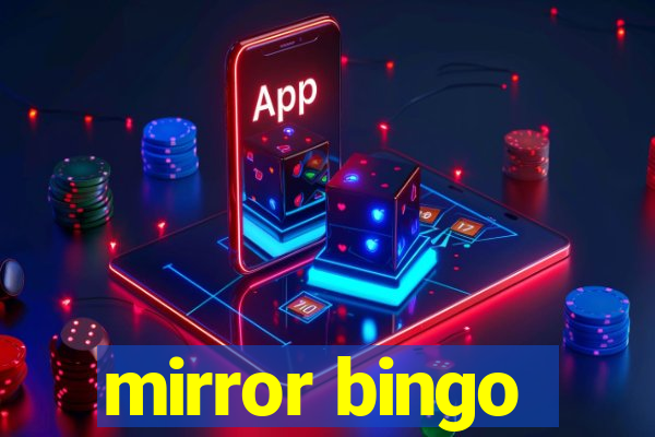 mirror bingo