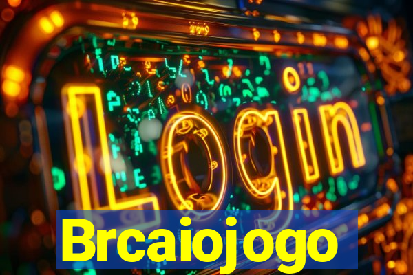 Brcaiojogo