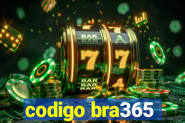 codigo bra365