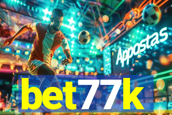 bet77k