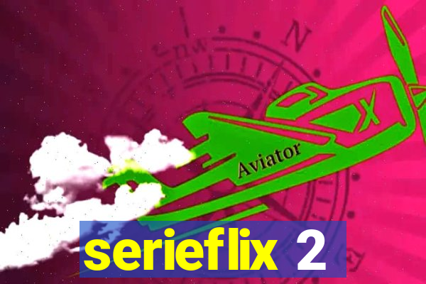 serieflix 2