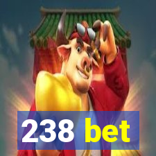 238 bet