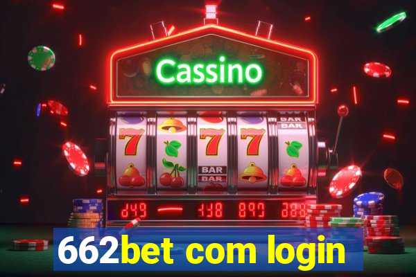 662bet com login