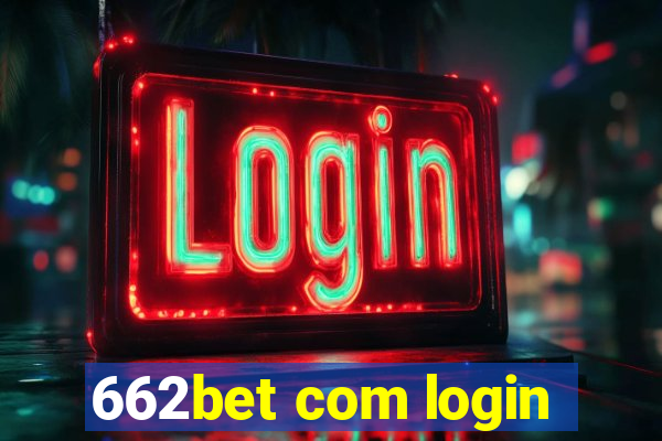 662bet com login