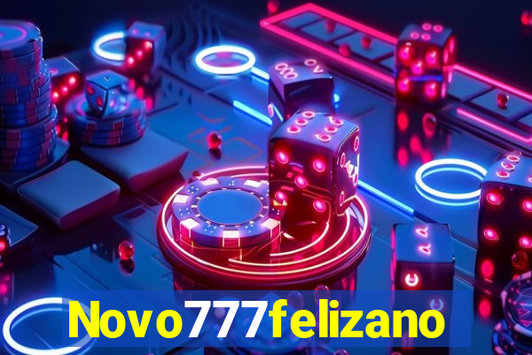 Novo777felizano