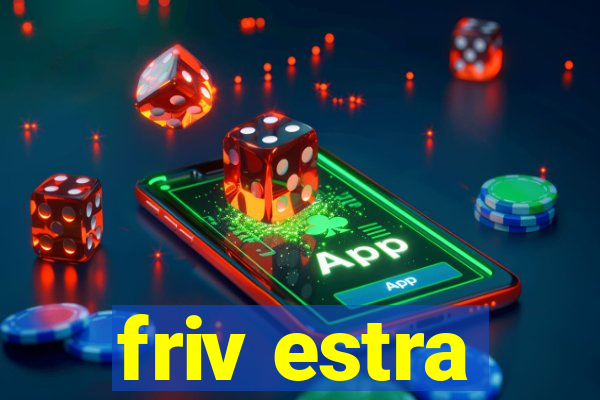 friv estra