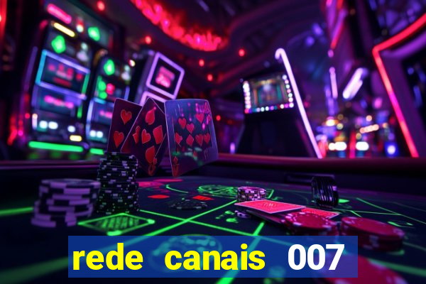 rede canais 007 cassino royale