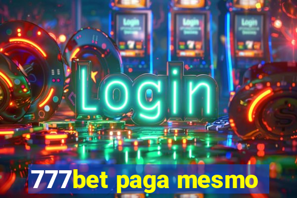 777bet paga mesmo