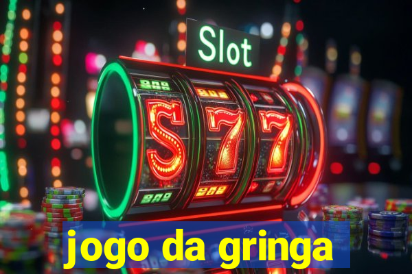 jogo da gringa