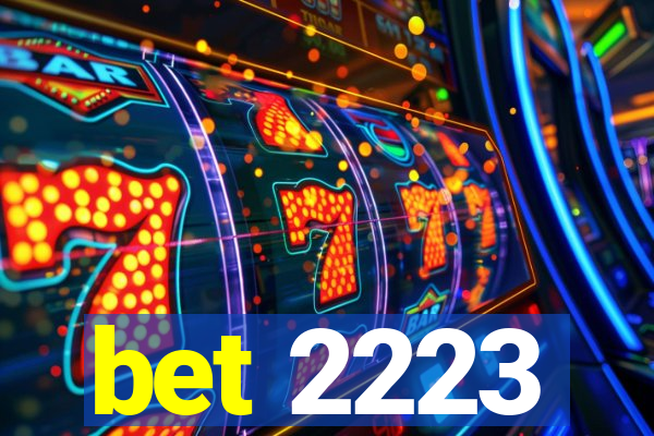 bet 2223