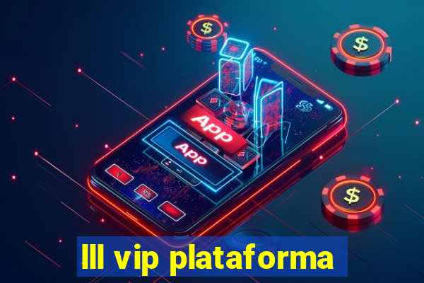 lll vip plataforma