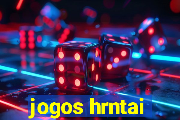 jogos hrntai