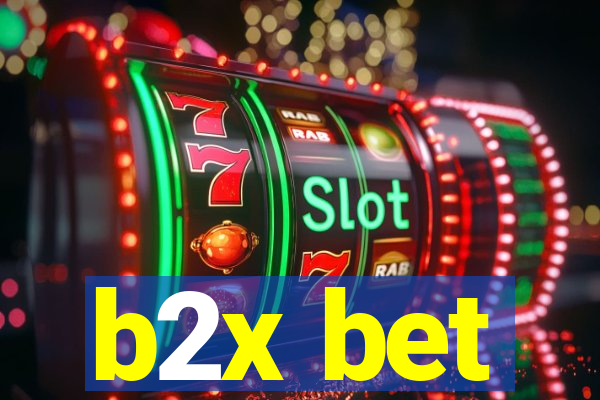 b2x bet