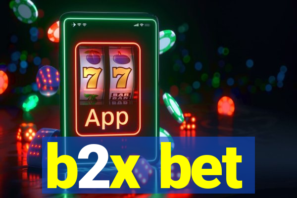 b2x bet