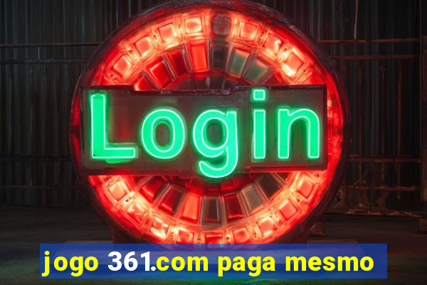 jogo 361.com paga mesmo