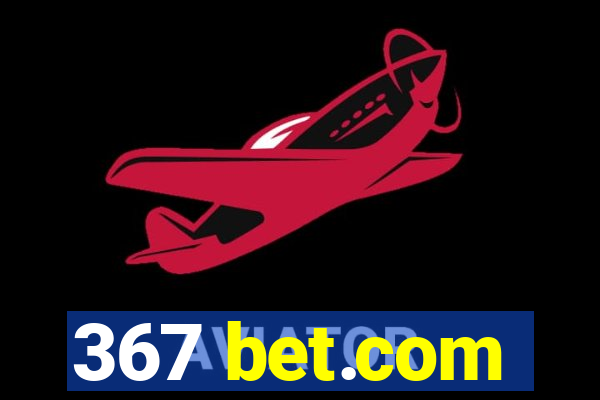 367 bet.com