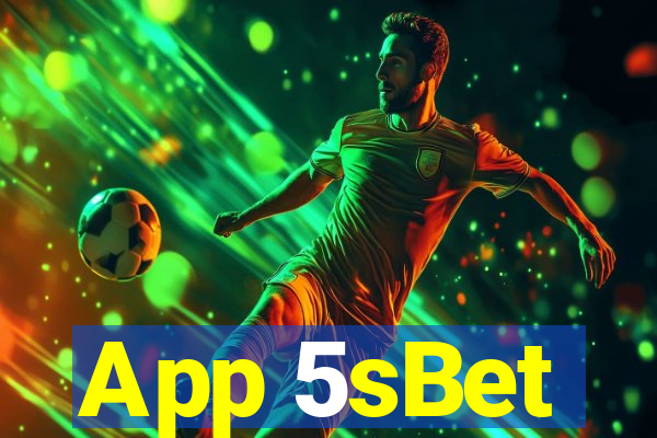 App 5sBet