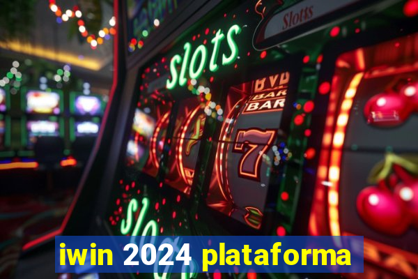 iwin 2024 plataforma