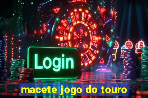 macete jogo do touro