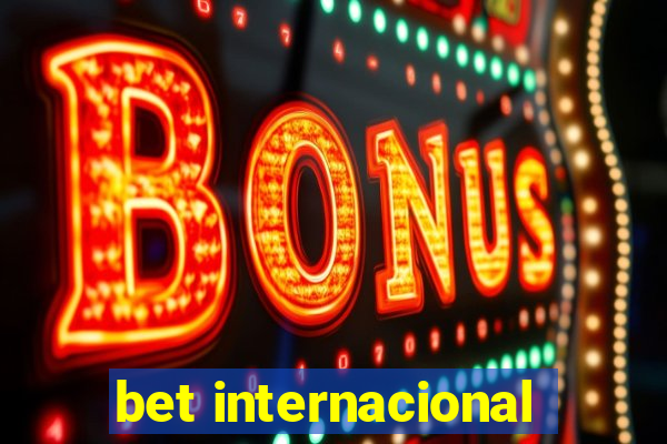 bet internacional