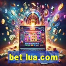 bet lua.com