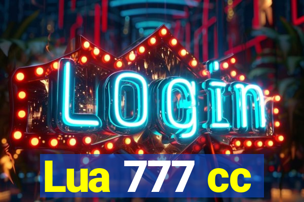 Lua 777 cc