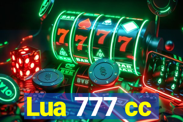 Lua 777 cc