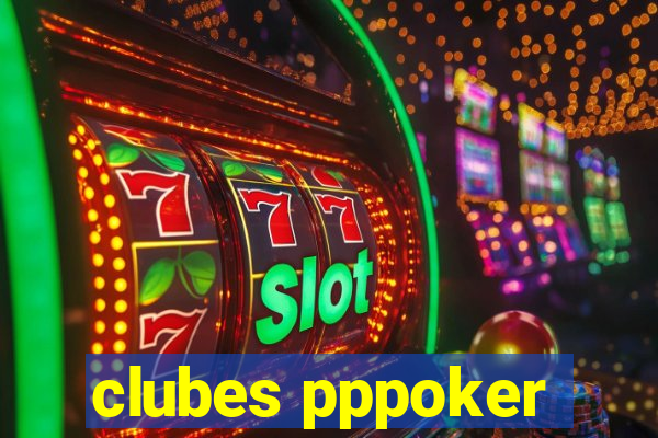 clubes pppoker