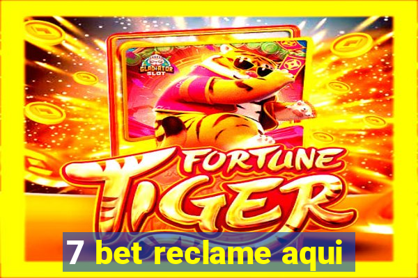 7 bet reclame aqui