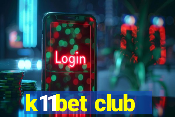 k11bet club