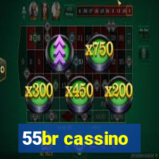 55br cassino