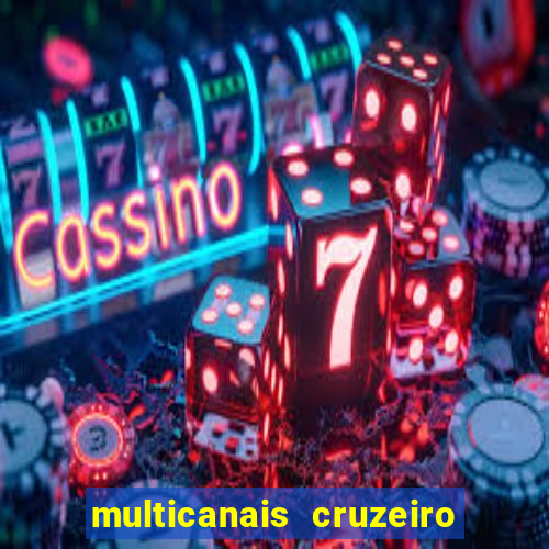 multicanais cruzeiro x flamengo